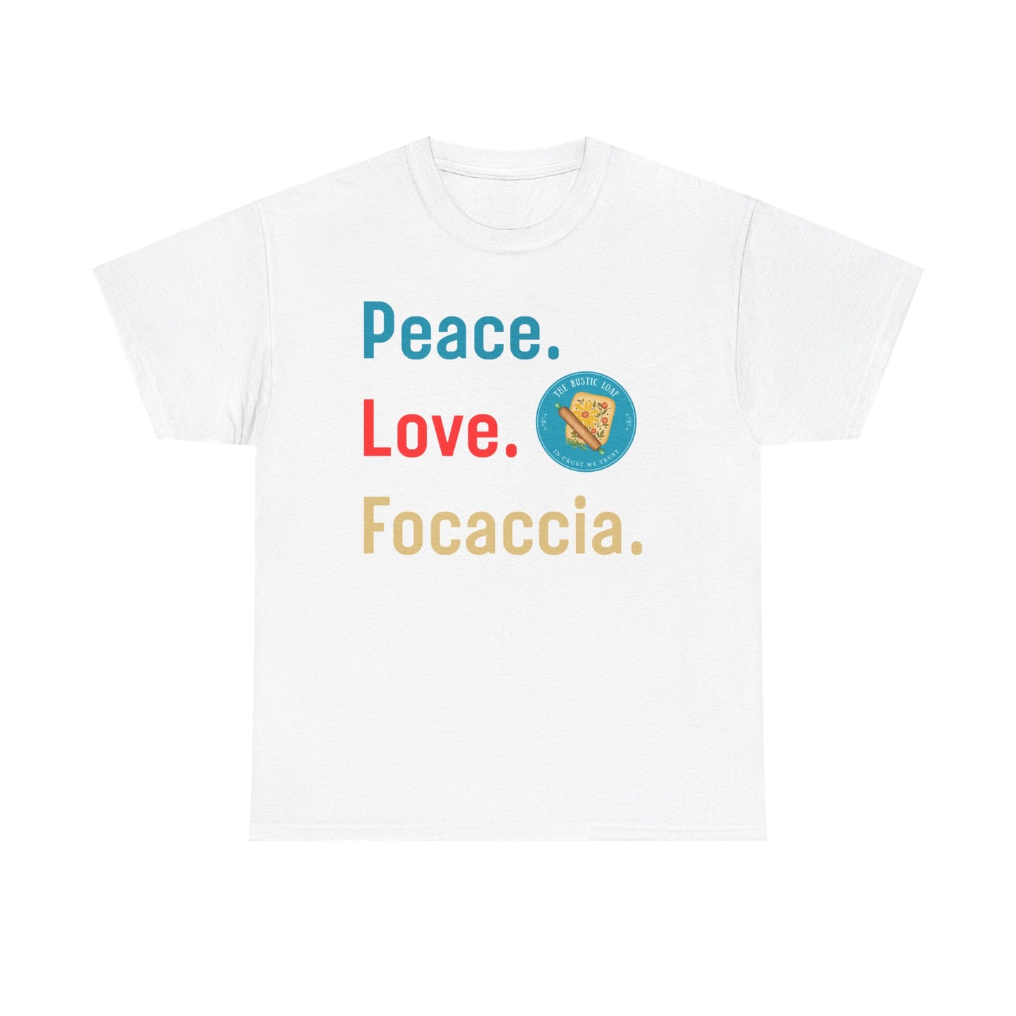 Peace, Love, Focaccia Tee