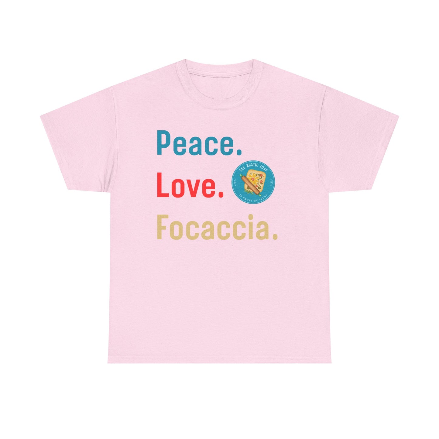 Peace, Love, Focaccia Tee