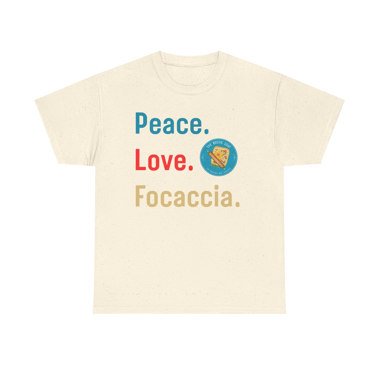 Peace, Love, Focaccia Tee