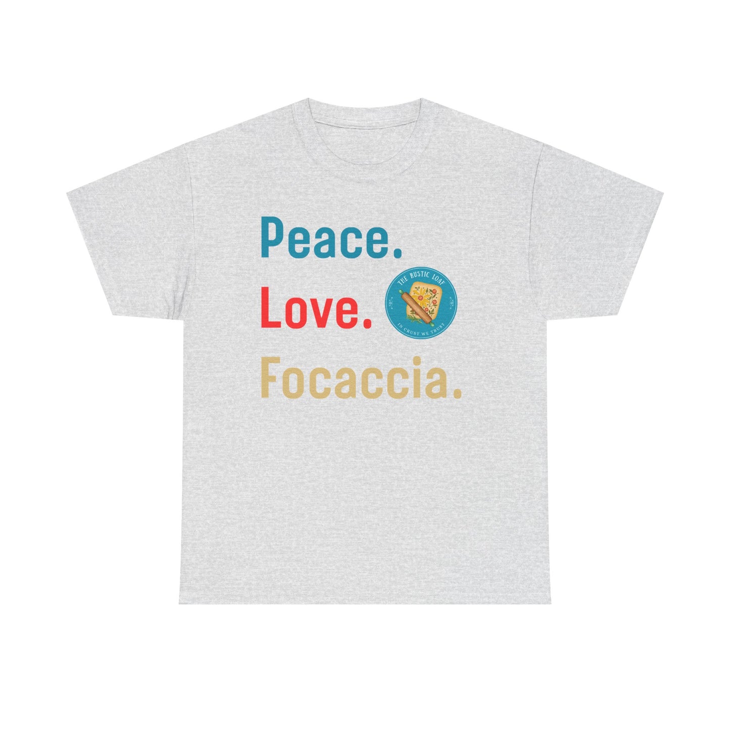 Peace, Love, Focaccia Tee